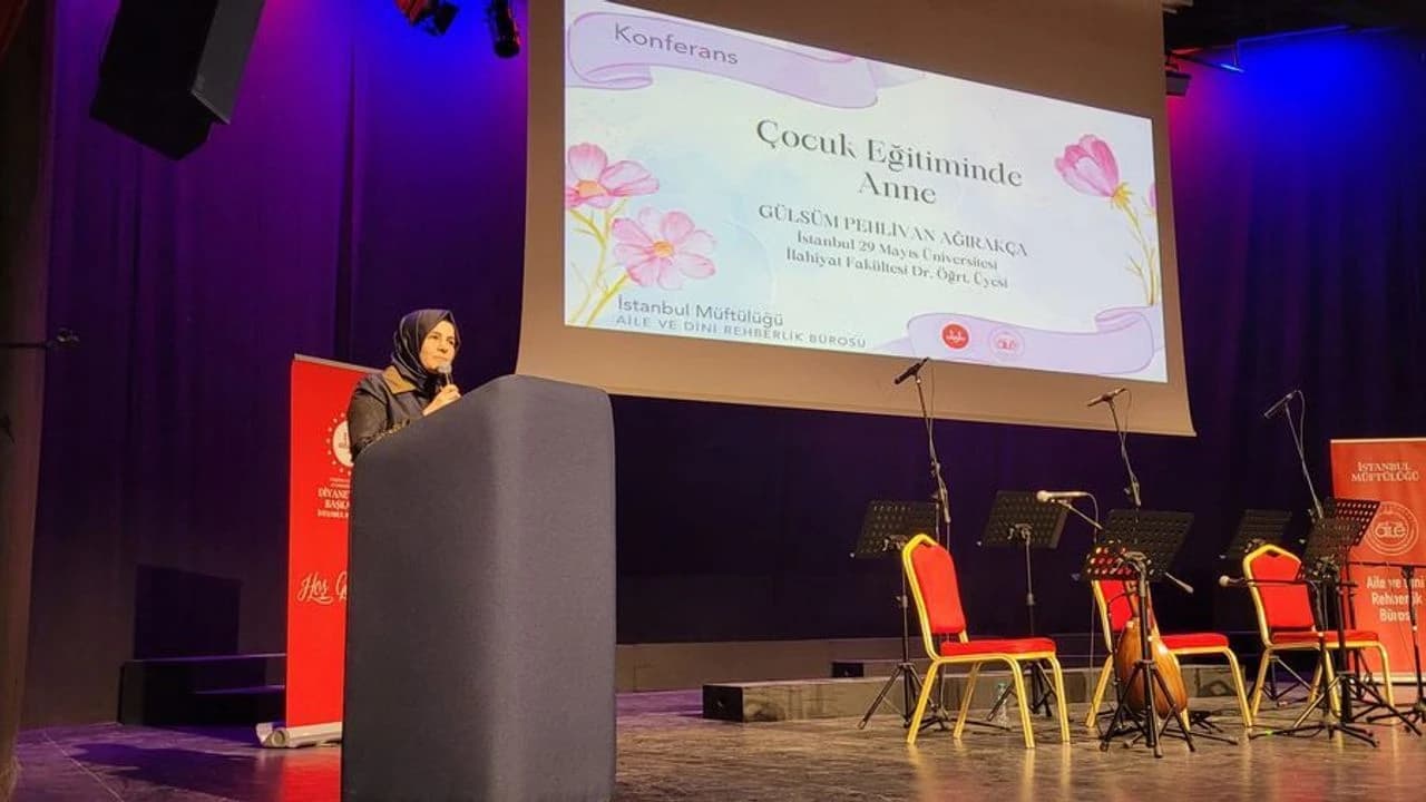 İstanbul’da “Çocuk Eğitiminde Anne” konferansı gerçekleşti